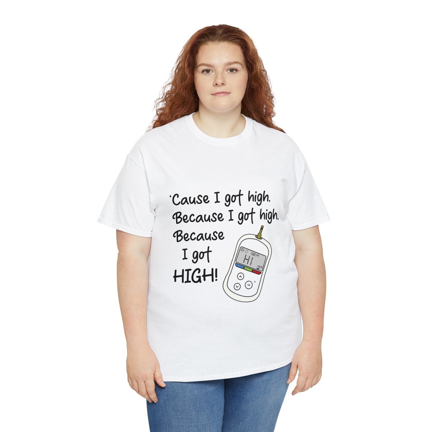 Because I got high Unisex Heavy Cotton Tee